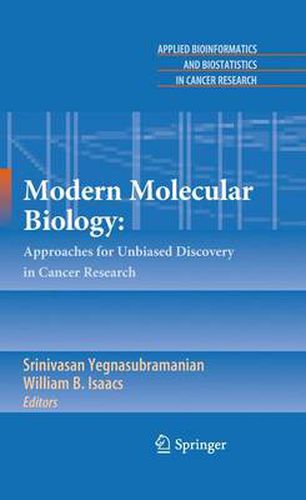 Cover image for Modern Molecular Biology:: Approaches for Unbiased Discovery in Cancer Research