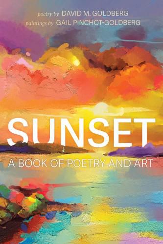 Cover image for Sunset: A Book of Poetry and Art