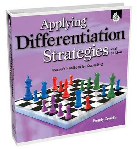 Applying Differentiation Strategies: Teacher's Handbook for Grades K-2: Teacher'S Handbook for Grades K-2