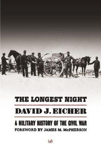 Cover image for The Longest Night: A Military History of the Civil War