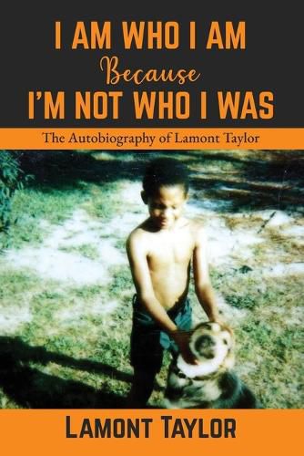 Cover image for I Am Who I Am Because I'm Not Who I Was