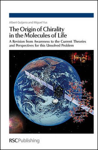 Cover image for The Origin of Chirality in the Molecules of Life: A Revision from Awareness to the Current Theories and Perspectives of this Unsolved Problem