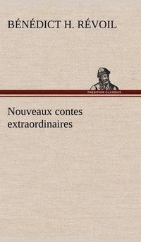 Cover image for Nouveaux contes extraordinaires