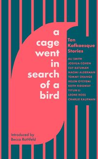 Cover image for A Cage Went in Search of a Bird