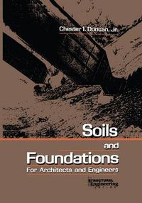 Cover image for Soils and Foundations for Architects and Engineers