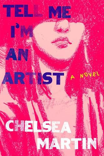 Cover image for Tell Me I'm An Artist