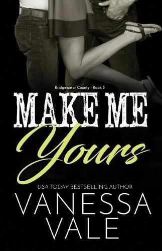 Cover image for Make Me Yours: Large Print