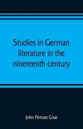 Cover image for Studies in German literature in the nineteenth century