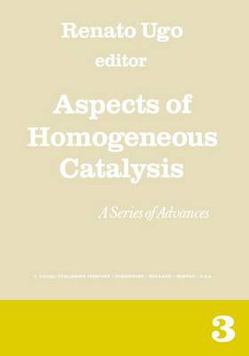 Cover image for Aspects of Homogeneous Catalysis: A Series of Advances