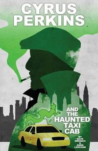 Cover image for Cyrus Perkins and the Haunted Taxi Cab