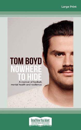 Nowhere to Hide: A memoir of football, mental health and resilience