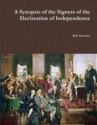 Cover image for A Synopsis of the Signers of the Declaration of Independence