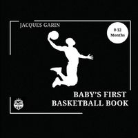 Cover image for Baby's First Basketball Book