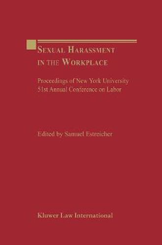 Cover image for Sexual Harassment in the Workplace: Proceedings of New York University 51st Annual Conference on Labor