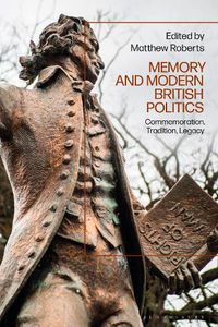 Cover image for Memory and Modern British Politics