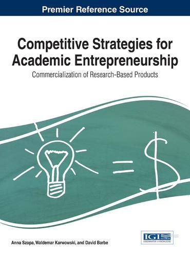 Cover image for Competitive Strategies for Academic Entrepreneurship: Commercialization of Research-Based Products