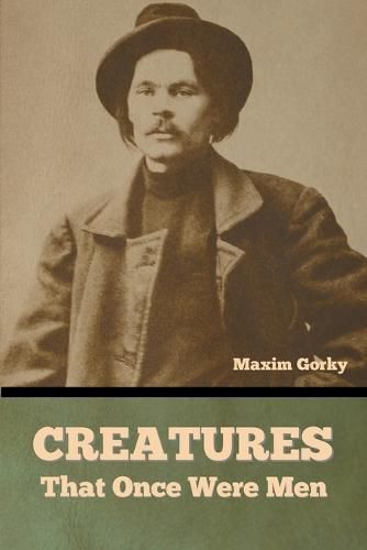 Cover image for Creatures That Once Were Men
