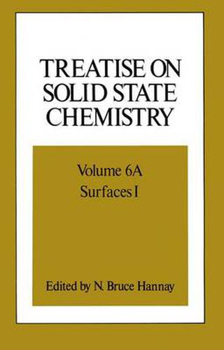 Treatise on Solid State Chemistry: Volume 6A Surfaces I