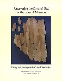 Cover image for Uncovering the Original Text of the Book of Mormon: History and Findings of the Critical Text Project