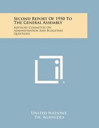 Cover image for Second Report of 1950 to the General Assembly: Advisory Committee on Administration and Budgetary Questions