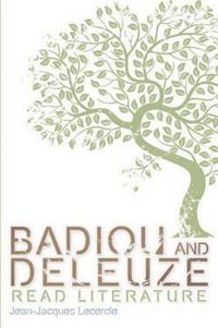 Cover image for Badiou and Deleuze Read Literature