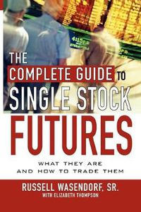 Cover image for The Complete Guide to Single Stock Futures