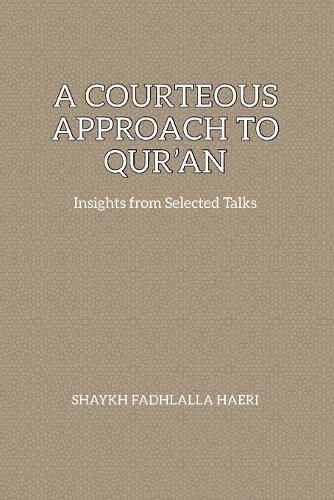 A Courteous Approach to Qur'an