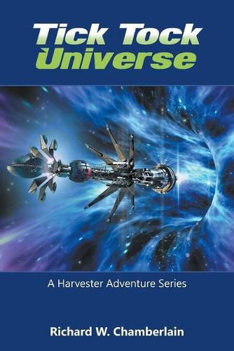 Cover image for Tick Tock Universe: A Harvester Adventure Series