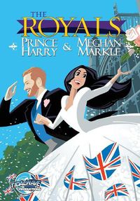 Cover image for The Royals: Prince Harry & Meghan Markle: Wedding Edition