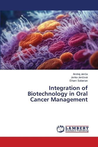 Cover image for Integration of Biotechnology in Oral Cancer Management