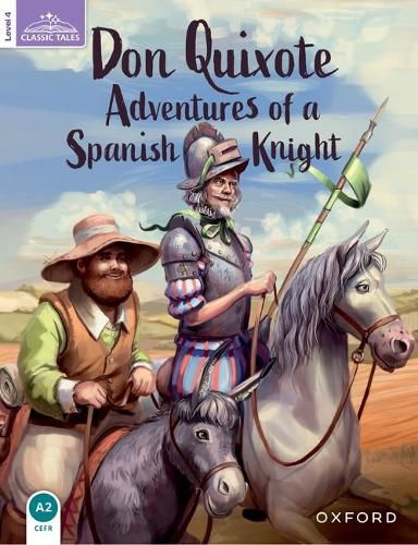 Cover image for Classic Tales Second Edition: Level 4: Don Quixote: Adventures of a Spanish Knight Audio Pack