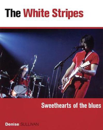 Cover image for White Stripes: Sweethearts of the Blues