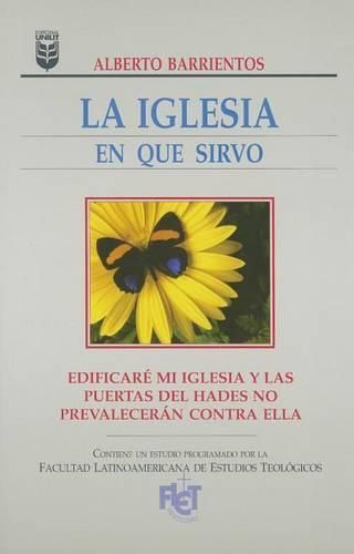 Cover image for Iglesia En Que Sirvo, La: The Church in Which I Serve