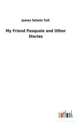 Cover image for My Friend Pasquale and Other Stories