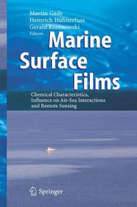Cover image for Marine Surface Films: Chemical Characteristics, Influence on Air-Sea Interactions and Remote Sensing
