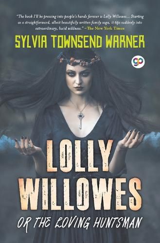 Cover image for Lolly Willowes or the Loving Huntsman (General Press)