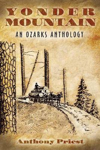 Cover image for Yonder Mountain: An Ozarks Anthology