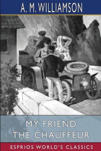 My Friend the Chauffeur (Esprios Classics)