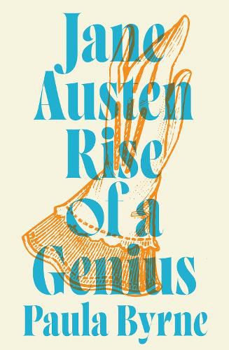 Cover image for The Genius of Jane Austen: Her Love of Theatre and Why She is a Hit in Hollywood