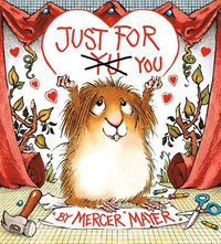 Cover image for Just for You (Little Critter)
