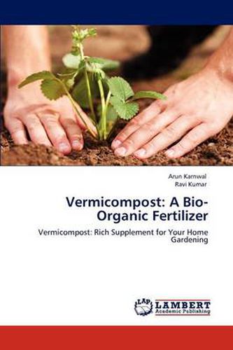 Cover image for Vermicompost: A Bio-Organic Fertilizer