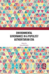 Cover image for Environmental Governance in a Populist/Authoritarian Era