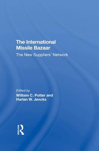 Cover image for The International Missile Bazaar: The New Suppliers' Network