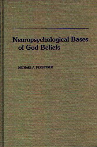 Neuropsychological Bases of God Beliefs