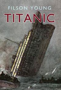 Cover image for Titanic: Illustrated Edition