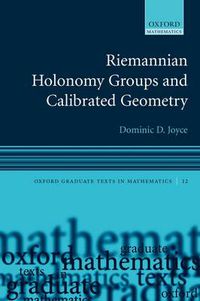 Cover image for Riemannian Holonomy Groups and Calibrated Geometry