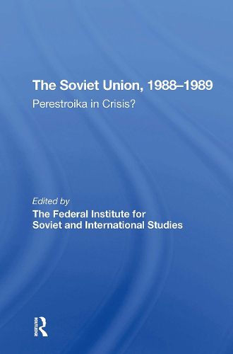 The Soviet Union 19881989