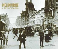 Cover image for Melbourne: a city of stories