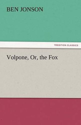 Cover image for Volpone, Or, the Fox