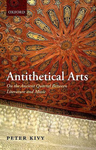 Antithetical Arts: On the Ancient Quarrel Between Literature and Music